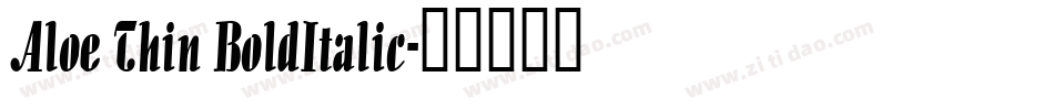 Aloe Thin BoldItalic字体转换